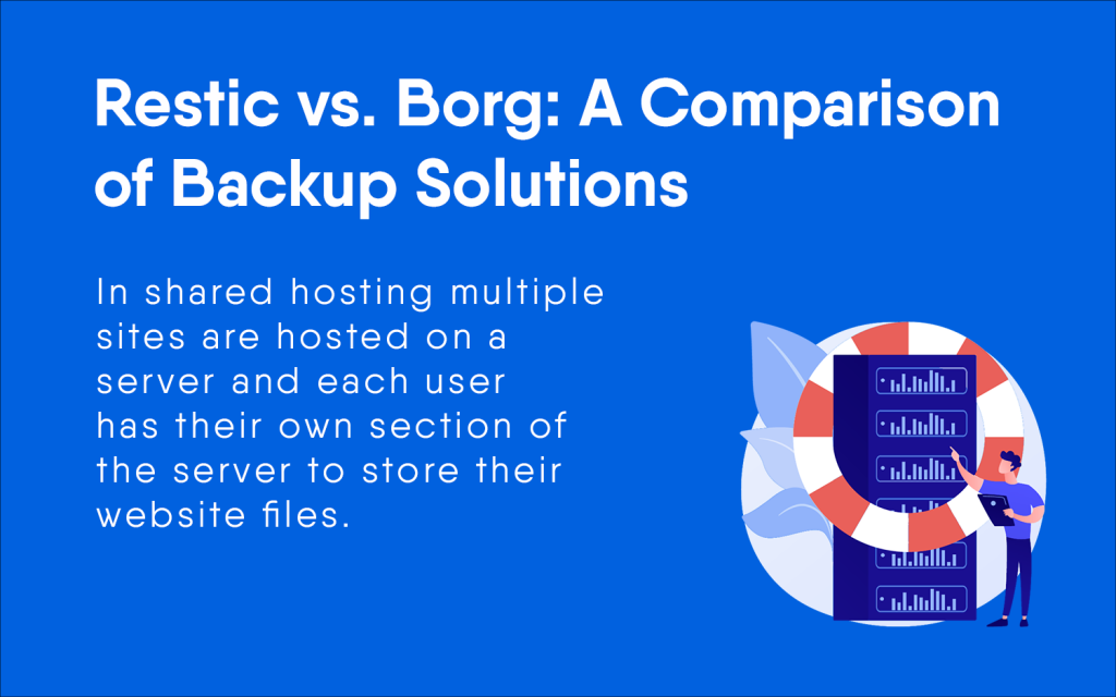 Restic vs. Borg: A Comparison of Backup Solutions