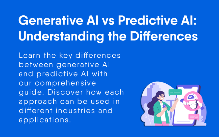 Generative AI vs Predictive AI: Understanding the Differences